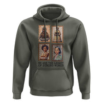 We Are The Legacy Of Strong Women Hoodie Black History Month Gift