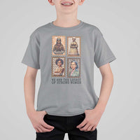 We Are The Legacy Of Strong Women T Shirt For Kid Black History Month Gift