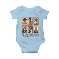 Women In History Baby Onesie We Are The Legacy Of Strong Women
