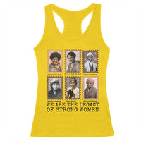 Women In History Racerback Tank Top We Are The Legacy Of Strong Women