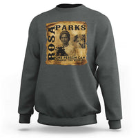 Rosa Parks Change The World Quote Sweatshirt Black Women Leader