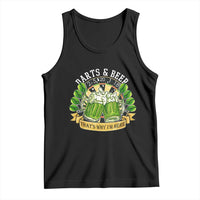 Beer And Darts St Patricks Day Gift Tank Top That Is Why I Am Here