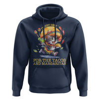 Funny Cinco De Mayo Cat Hoodie Just Here For The Tacos And Margaritas