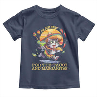 Funny Cinco De Mayo Cat Toddler T Shirt Just Here For The Tacos And Margaritas