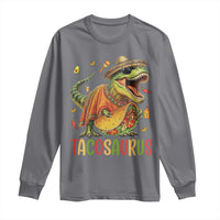 Cinco De Mayo Tacosaurus Long Sleeve Shirt Funny Dinosaur Taco Lover Gift