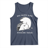 Funny Taco Joke Adult Humor Gift Tank Top Who Wants Fucking Tacos