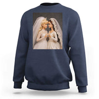 Funny Lesbian Doll Wedding Engagement Sweatshirt LGBTQ Pride Gift