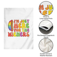 Funny Im Just Here For The Wieners Garden Flag LGBTQ Pride Party Gift