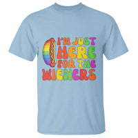 Funny Im Just Here For The Wieners T Shirt LGBTQ Pride Party Gift