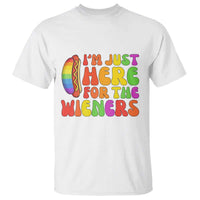 Funny Im Just Here For The Wieners T Shirt LGBTQ Pride Party Gift