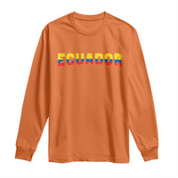 Vintage Ecuador Roots Long Sleeve Shirt Latin Heritage Pride Gift