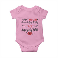 If My Mouth Does Not Say It My Face Definitely Will Baby Onesie Funny Sarcastic - Wonder Print Shop
