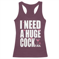 Funny Adult Humor Racerback Tank Top I Need A Huge Cocktail Drinking Gift - Wonder Print Shop