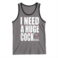Funny Adult Humor Tank Top I Need A Huge Cocktail Drinking Gift - Wonder Print Shop