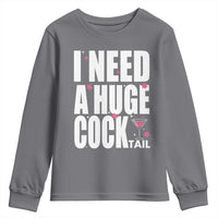 Funny Adult Humor Youth Sweatshirt I Need A Huge Cocktail Drinking Gift - Wonder Print Shop