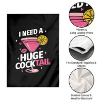 I Need A Huge Cocktail Garden Flag Funny Adult Humor Drinking Gift - Wonder Print Shop