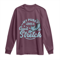 Adult Humor Cat Long Sleeve Shirt My Pussy Loves A Good Stretch - Wonder Print Shop