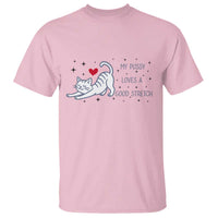 My Pussy Loves A Good Stretch T Shirt Adult Humor Cat Gift - Wonder Print Shop