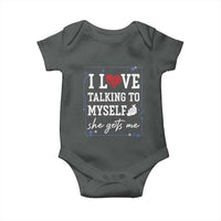 Funny Sarcastic Quote Baby Onesie I Love Talking To Myself She Gets Me - Wonder Print Shop