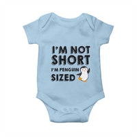Funny Penguin Quote Baby Onesie I Am Not Short I Am Penguin Size - Wonder Print Shop