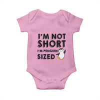 Funny Penguin Quote Baby Onesie I Am Not Short I Am Penguin Size - Wonder Print Shop