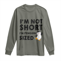 Funny Penguin Quote Long Sleeve Shirt I Am Not Short I Am Penguin Size - Wonder Print Shop