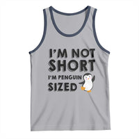Funny Penguin Quote Tank Top I Am Not Short I Am Penguin Size - Wonder Print Shop