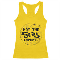 Not The Worst Employee Racerback Tank Top Funny Work Office Quote - Wonder Print Shop
