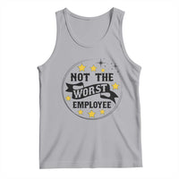 Not The Worst Employee Tank Top Funny Work Office Quote - Wonder Print Shop