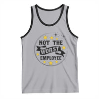 Not The Worst Employee Tank Top Funny Work Office Quote - Wonder Print Shop