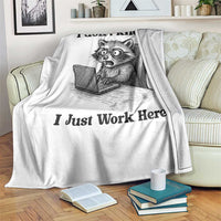 I Do Not Know I Just Work Here Throw Blanket Funny Raccoon Work Quote - Wonder Print Shop