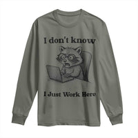 I Do Not Know I Just Work Here Long Sleeve Shirt Funny Raccoon Work Quote - Wonder Print Shop
