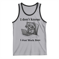 I Do Not Know I Just Work Here Tank Top Funny Raccoon Work Quote - Wonder Print Shop