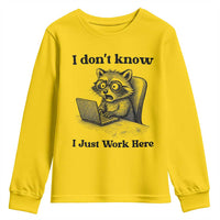 I Do Not Know I Just Work Here Youth Sweatshirt Funny Raccoon Work Quote - Wonder Print Shop