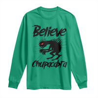 Urban Legends And Mystery Gift Long Sleeve Shirt Believe Chupacabra - Wonder Print Shop