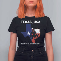 Chupacabra Texas T Shirt For Women Home Of El Chupacabra Gothic Horror Gift - Wonder Print Shop