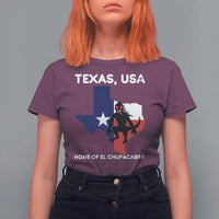 Chupacabra Texas T Shirt For Women Home Of El Chupacabra Gothic Horror Gift - Wonder Print Shop