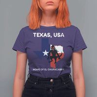 Chupacabra Texas T Shirt For Women Home Of El Chupacabra Gothic Horror Gift - Wonder Print Shop
