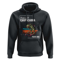 Chupacabra Hoodie Home Of Puerto Rico Mystery Urban Legend Gift - Wonder Print Shop