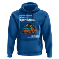 Chupacabra Hoodie Home Of Puerto Rico Mystery Urban Legend Gift - Wonder Print Shop