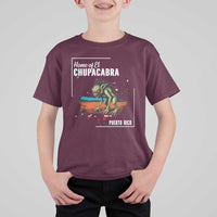 Chupacabra T Shirt For Kid Home Of Puerto Rico Mystery Urban Legend Gift - Wonder Print Shop