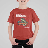 Chupacabra T Shirt For Kid Home Of Puerto Rico Mystery Urban Legend Gift - Wonder Print Shop