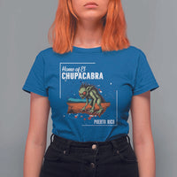 Chupacabra T Shirt For Women Home Of Puerto Rico Mystery Urban Legend Gift - Wonder Print Shop