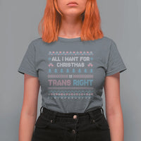 Trans Pride Ugly Xmas T Shirt For Women All I Want For Christmas Is Trans Rights - Wonder Print Shop