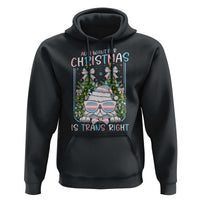 Funny Santa Cat Trans Pride Hoodie All I Want For Christmas Is Trans Rights - Wonder Print Shop