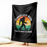 Funny Bigfoot Tennis Player Beer Lover Throw Blanket That Is Why I Am Here - Wonder Print Shop