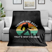 Funny Bigfoot Tennis Player Beer Lover Throw Blanket That Is Why I Am Here - Wonder Print Shop