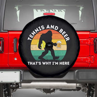 Funny Bigfoot Tennis Player Beer Lover Spare Tire Cover That Is Why I Am Here - Wonder Print Shop