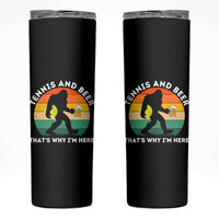 Funny Bigfoot Tennis Player Beer Lover Skinny Tumbler That Is Why I Am Here - Wonder Print Shop