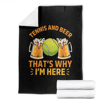 Tennis And Beer That Is Why I Am Here Throw Blanket Funny Tennis Player Gift - Wonder Print Shop